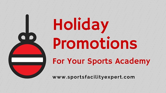 Sports academy holiday promotions Blog