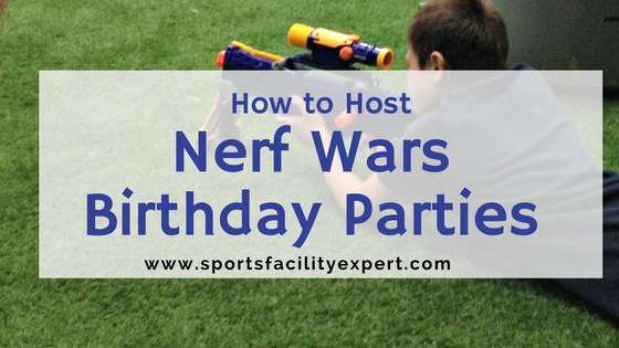 sports complex birthday party idea nerf wars