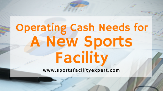 Operating Cash for Your Sports Facility